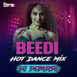 Beedi - Dj Remix Mp3 Song - Dj Debasish